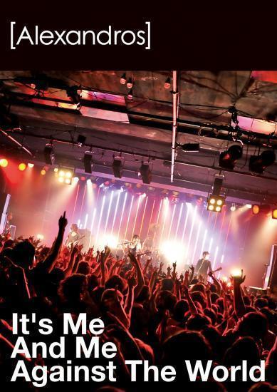 1st DVD「It's Me And Me Against The World」