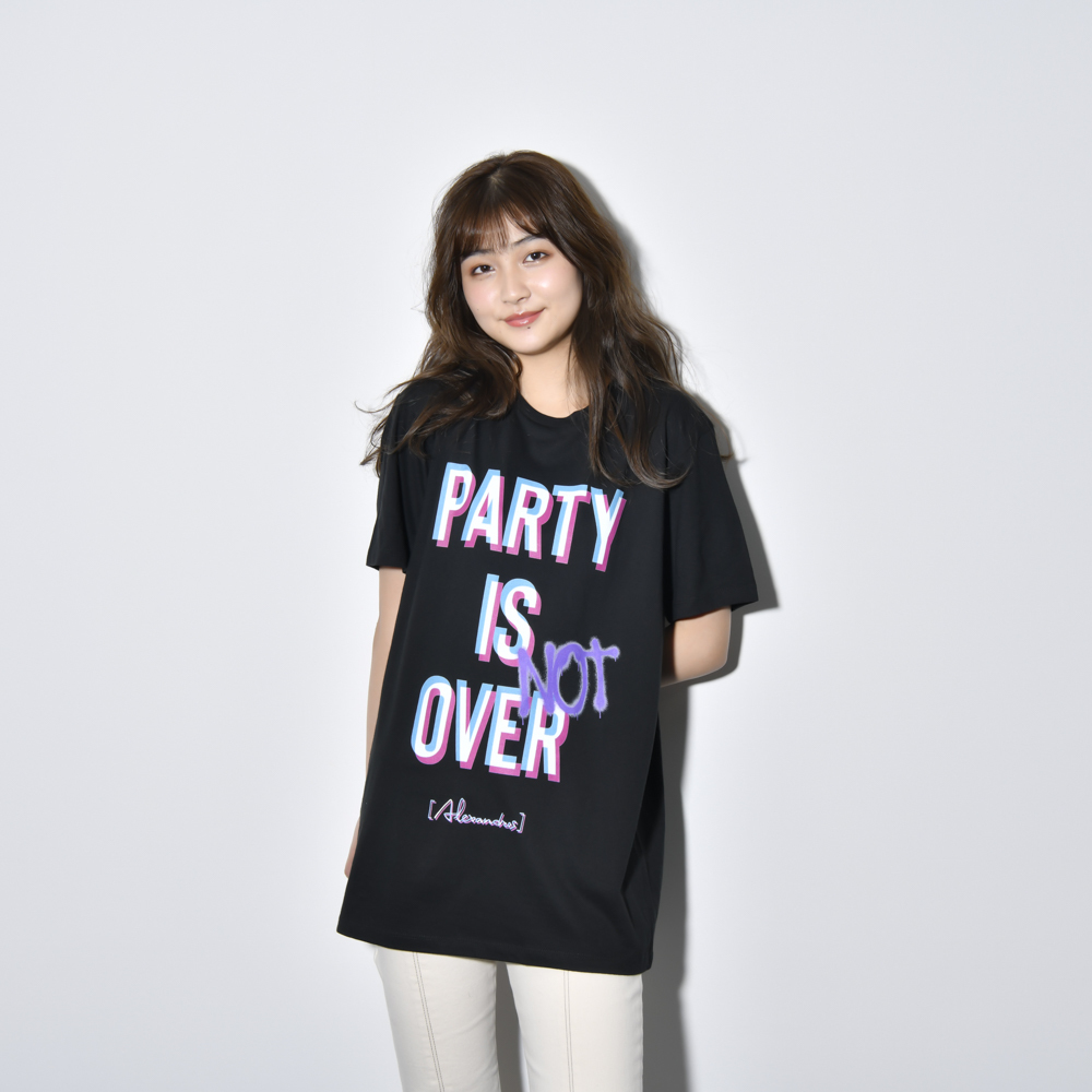 【SPECIAL PRICE】PARTY IS NOT OVER Tee