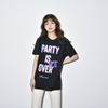 【SPECIAL PRICE】PARTY IS NOT OVER Tee
