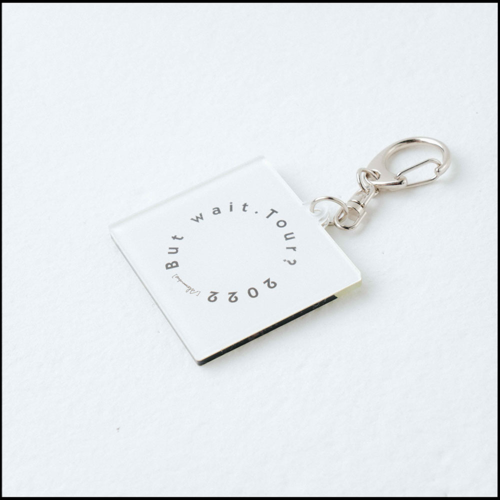But wait. Tour? Acrylic Keychain